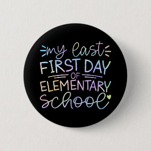 Badge Rond 5 Cm Mon Dernier Premier Jour De L'École Primaire De Re