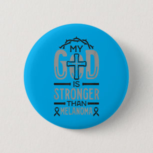 Badge Rond 5 Cm Mon Dieu est plus fort que survivant du mélanome