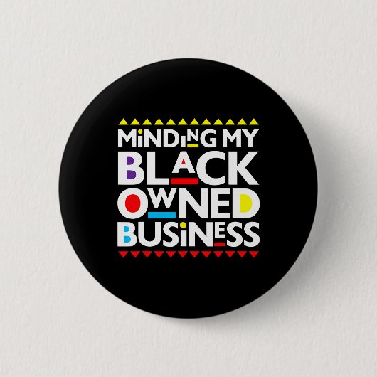 Badge Rond 5 Cm Mon entreprise noire Histoire africaine Mois Fiert (Devant)