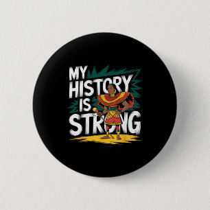 Badge Rond 5 Cm Mon histoire est Mois noir américain africain fort