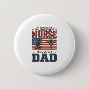 Badge Rond 5 Cm Mon infirmière préférée m'appelle papa conception