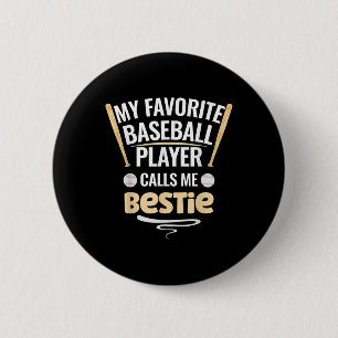 Badge Rond 5 Cm Mon Joueur De Baseball Préféré M'Appelle Bestie