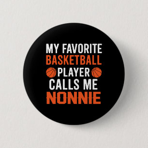 Badge Rond 5 Cm Mon joueur de sketll préféré m'appelle Nonnie 1