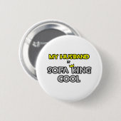 Badge Rond 5 Cm Mon Mari Est Le Cool De Sofa King (Devant & derrière)