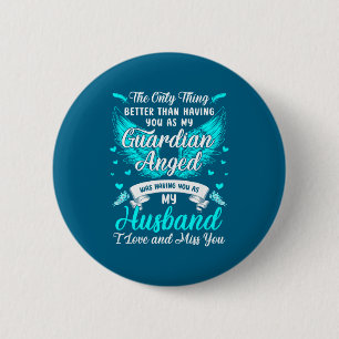 Badge Rond 5 Cm Mon mari mon ange gardien mon mari lui manque il