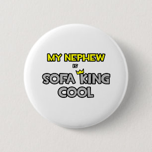 Badge Rond 5 Cm Mon Nephew est le Cool du Sofa King