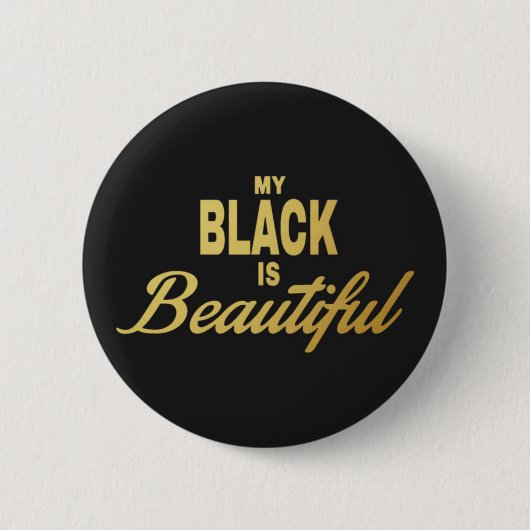 Badge Rond 5 Cm Mon noir est beau (Devant)