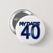 Badge Rond 5 Cm Mon papa 40 (Devant & derrière)