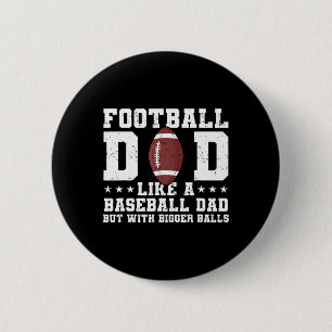 Badge Rond 5 Cm Mon Père De Football Comme Un Père De Basball Mais
