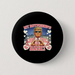 Badge Rond 5 Cm Mon petit ami Trump est de retour Saint Valentin R