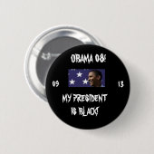 BADGE ROND 5 CM MON PRÉSIDENT IS BLACK ! (Devant & derrière)