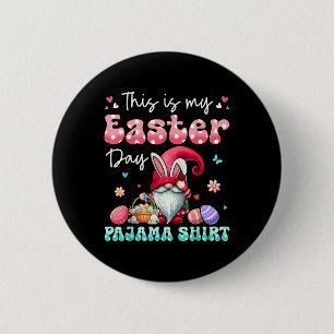 Badge Rond 5 Cm Mon Pyjama de Pâques Chemise Flore Bunny Gnome Cha