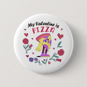 Badge Rond 5 Cm Mon Valentin est une invitation à la pizza