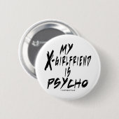 Badge Rond 5 Cm Mon xgirlfriend est un psychopathe (Devant & derrière)