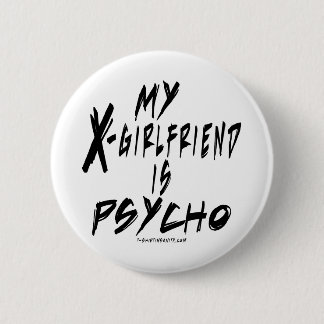 Badge Rond 5 Cm Mon xgirlfriend est un psychopathe