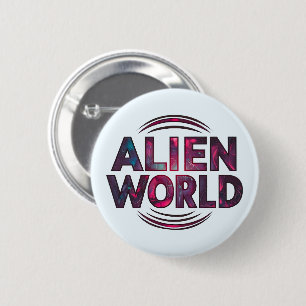 Badge Rond 5 Cm Monde alien