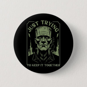 Badge Rond 5 Cm Monstre de Frankenstein drôle essayant de se maint