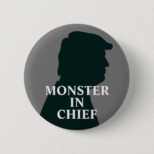 Badge Rond 5 Cm Monstre en chef anti-Trump