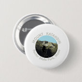 Badge Rond 5 Cm Mont Katahdin (Devant & derrière)