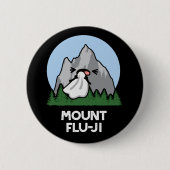 Badge Rond 5 Cm Monte Flu-ji Funny Mountain Pun Dark BG (Devant)