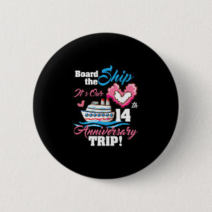 Badge Rond 5 Cm Montez à bord C'est notre voyage pour notre 14e an