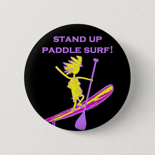Badge Rond 5 Cm Montez Le Surf De Paddle ! (Devant)