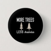 Badge Rond 5 Cm More Trees Less Holes Ugly Christmas Sweater  (Devant)