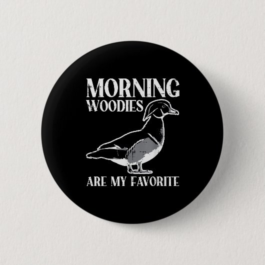 Badge Rond 5 Cm Morning My Favorite Duck Hunting Funny Hunter Men (Devant)