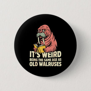 Badge Rond 5 Cm Morse drôle vieillissement humour bizarre être mêm