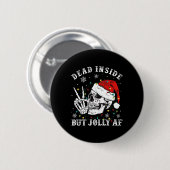 Badge Rond 5 Cm Mort à l'intérieur mais Jolly AF Skeleton Père Noë (Devant & derrière)