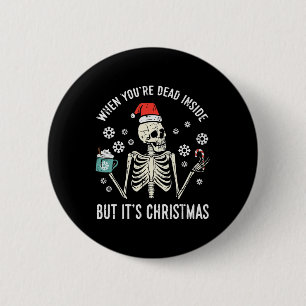 Badge Rond 5 Cm Mort À L'Intérieur Mais Son Noël Squelette Café No