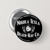 Badge Rond 5 Cm Mort-Rayon Cie. de Nikola Tesla (Devant & derrière)