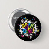 BADGE ROND 5 CM MOSH OU MOUREZ ! ! (Devant & derrière)
