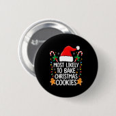 Badge Rond 5 Cm Most Likely To Bake Christmas Cookies Funny Baker  (Devant & derrière)
