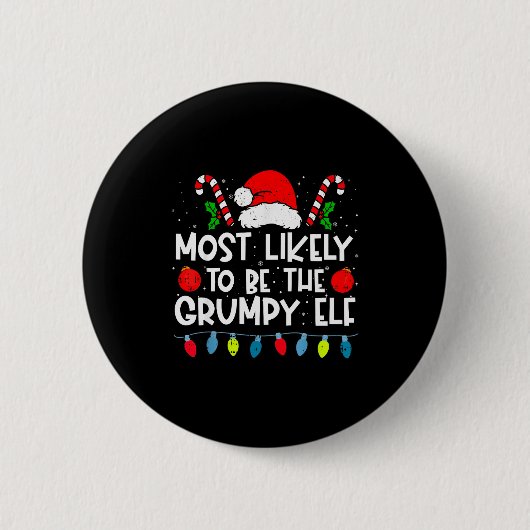 Badge Rond 5 Cm Most Likely To Be The Mpy Elf Family Crew Christma (Devant)