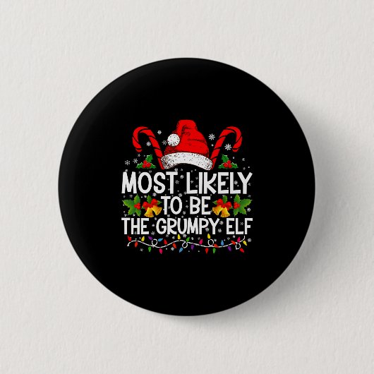 Badge Rond 5 Cm Most Likely To Be The Mpy Elf Funny Xmas (Devant)