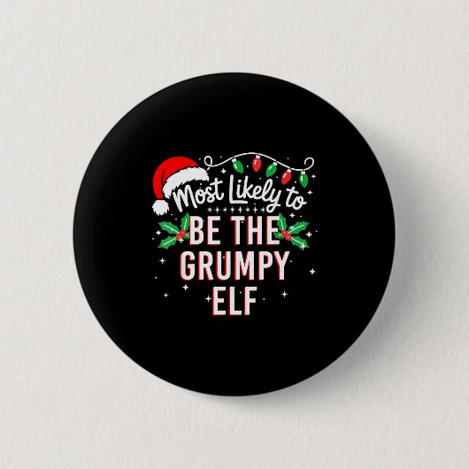 Badge Rond 5 Cm Most Likely To Be The Mpy Elf Funny Xmas (Devant)