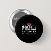 Badge Rond 5 Cm Most Likely To Bring Home A Stray Cat Matching Chr (Devant & derrière)