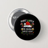 Badge Rond 5 Cm Most Likely To Drink Santa's Beer Funny Drinking C (Devant & derrière)