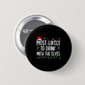 Badge Rond 5 Cm Most Likely To Drink With The Elves Elf Christmas  (Devant & derrière)