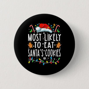 Badge Rond 5 Cm Most Likely To Eat Santas