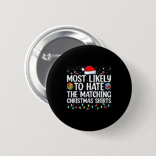 Badge Rond 5 Cm Most Likely To Hate Matching Christmas Funny Famil (Devant & derrière)