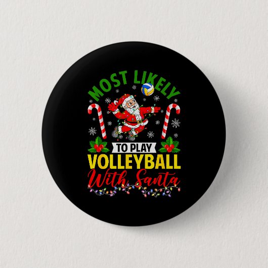 Badge Rond 5 Cm Most Likely To Play Volleyball With Santa Christma (Devant)