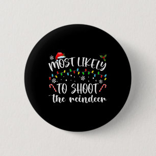 Badge Rond 5 Cm Most Likely To Shoot