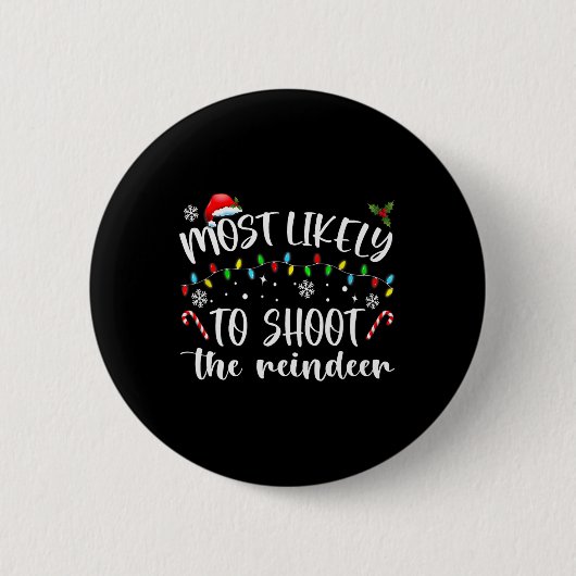 Badge Rond 5 Cm Most Likely To Shoot (Devant)