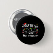 Badge Rond 5 Cm Most Likely To Shoot (Devant & derrière)