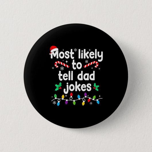 Badge Rond 5 Cm Most Likely To Tell Dad Jokes Christmas Family Paj (Devant)