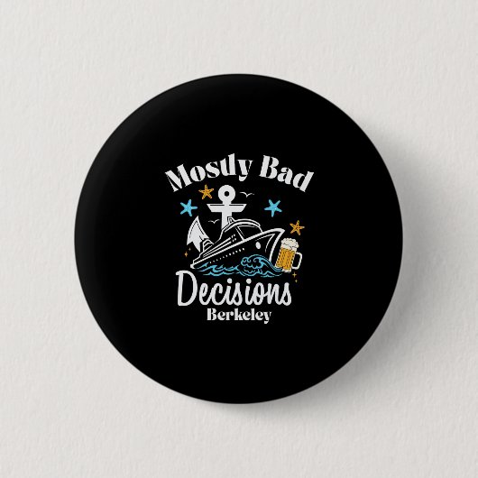 Badge Rond 5 Cm Mostly D Decisions Berkeley Spring Break  (Devant)