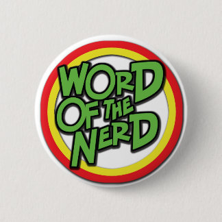 Badge Rond 5 Cm Mot du bouton nerd