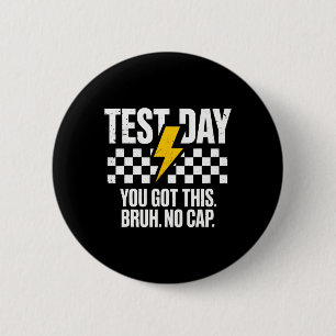 Badge Rond 5 Cm Motivation pour le jour de test d'État Staar Vous